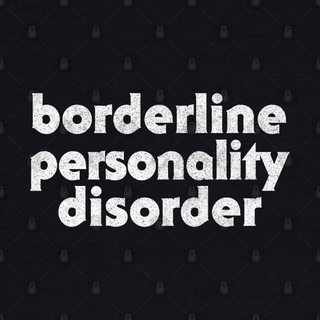 Borderline Personality Disorder by DankFutura